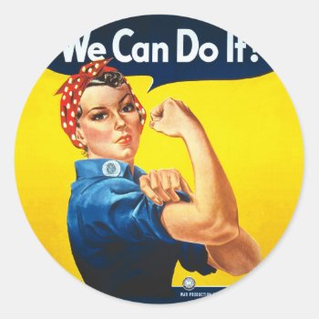 Rosie The Riveter – “we Can Do It!” Classic Round Sticker by s_and_c at Zazzle