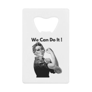 Rosie The Riveter We Can Do It Credit Card Bottle Opener