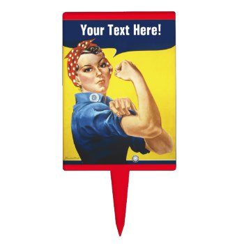 Rosie The Riveter We Can Do It Custom Text Cake Topper by Sideview at Zazzle