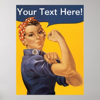 Rosie the Riveter We Can Do It! Customizable Text Poster | Zazzle