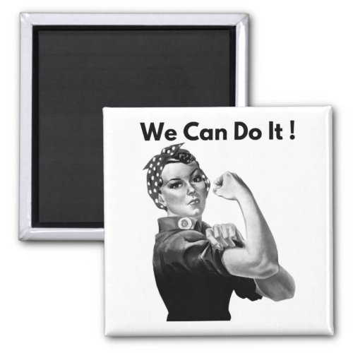 Rosie The Riveter We Can Do It Magnet