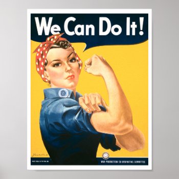 Rosie The Riveter We Can Do It Poster by wisewords at Zazzle