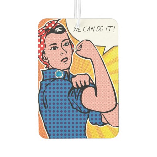 Rosie the Riveter We Can Do It Retro Vintage Air Freshener