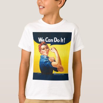 Rosie The Riveter "we Can Do It!" T-shirt by s_and_c at Zazzle