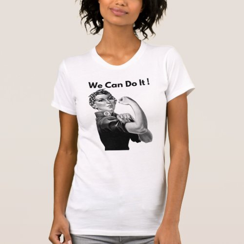 Rosie The Riveter We Can Do It T_Shirt