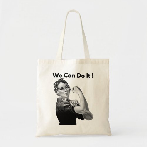 Rosie The Riveter We Can Do It Tote Bag