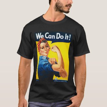 Rosie The Riveter We Can Do It Vintage T-shirt by Zazilicious at Zazzle