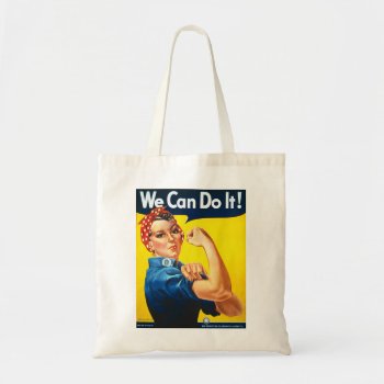 Rosie The Riveter We Can Do It World War Two Tote Bag by s_and_c at Zazzle