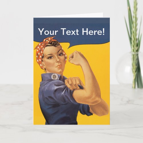 Rosie the Riveter We Can Do It Your Text Here Card