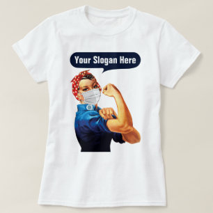 Rosie The Riveter With Mask - Add Your Own Slogan T-Shirt