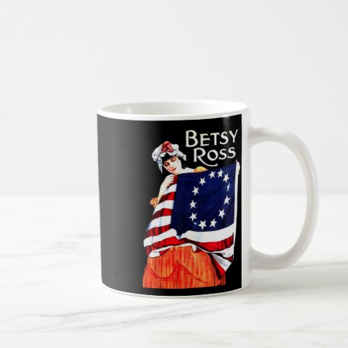 Ross American Flag 1776 Art 4th Of July Gift  Coffee Mug