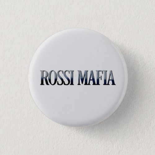 Rossi Mafia Button