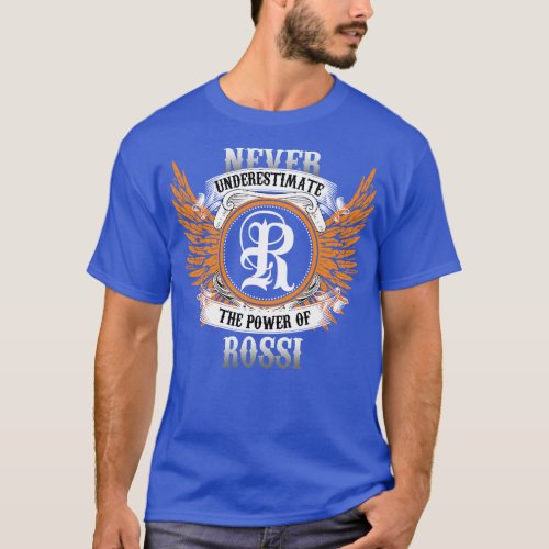 Rossi Name Shirt Never Underestimate The Power Of 