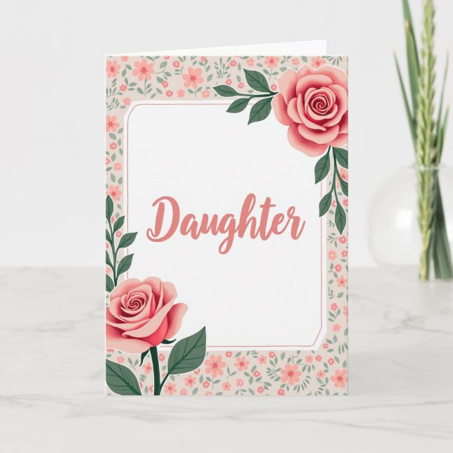 Rosy Daughters Day Card (Front)