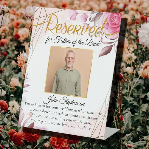 Rosy Floral Save A Seat Photo Wedding Memorial Pedestal Sign