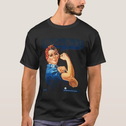 Rosy The Riveter T _ We Can Do It T_Shirt