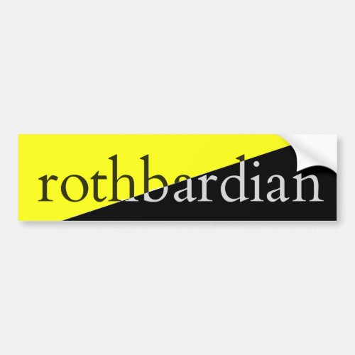 Rothbardian Bumper Sticker