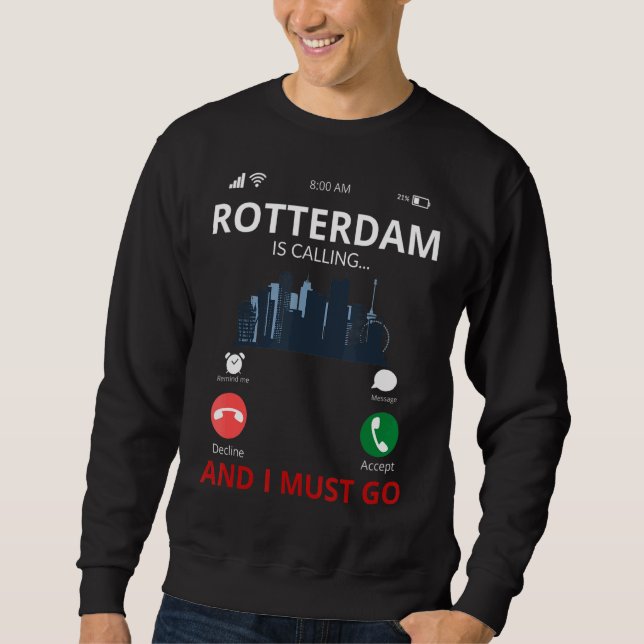 Rotterdam Is Calling Netherlands Souvenir Sweatshirt (Front)