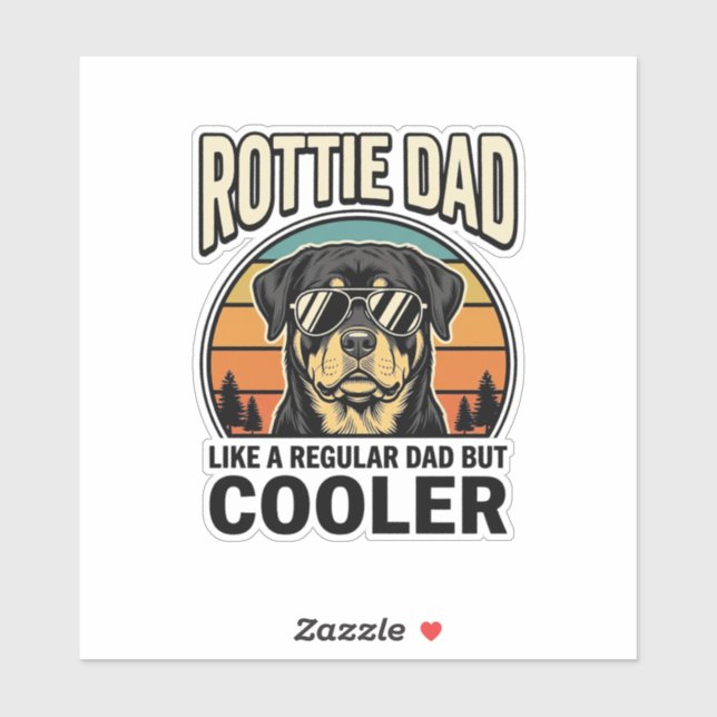 Rottie Dad Like a Regular Dad But Cooler Design_1 Sticker (Sheet)
