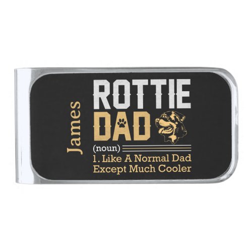Rottie Dad Like Normal Dad But Much Cooler Dog Dad Silver Finish Money Clip