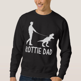 Rottie Dad Rottweiler Dog Dinosaur Sweatshirt