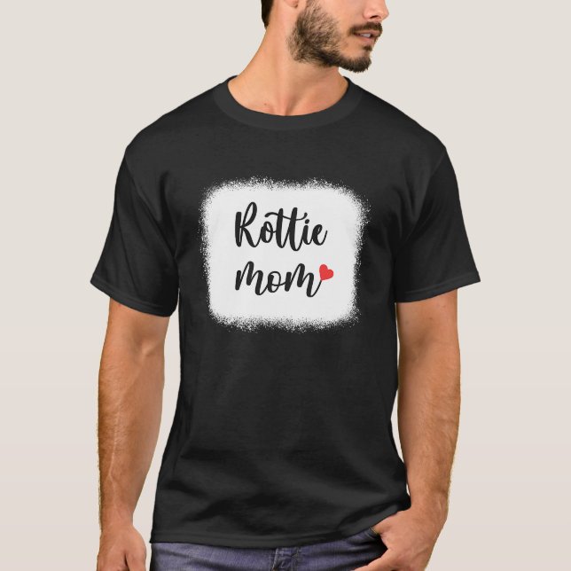 Rottie Dog Mom Womens Rottweiler T-Shirt (Front)