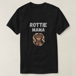 Rottie Mama Cute Rottweiler Design T-Shirt
