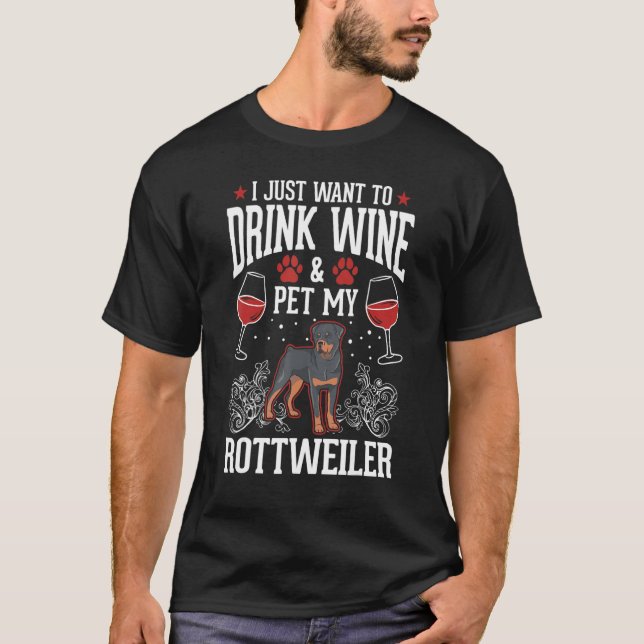 Rottweiler And Wine Rotti Rottweiler T-Shirt (Front)