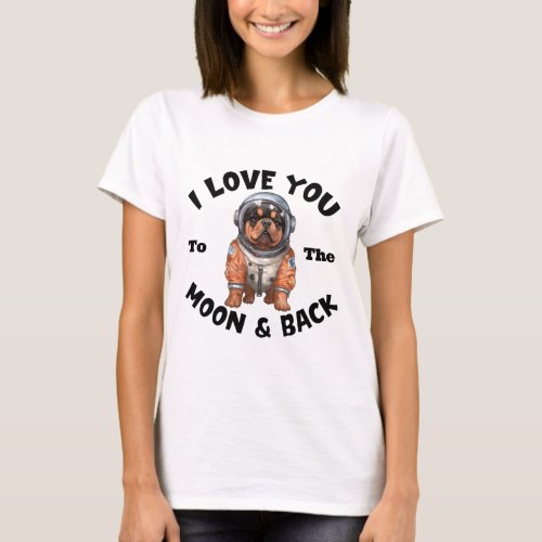Rottweiler Astronaut I Love You To The Moon  Back T_Shirt