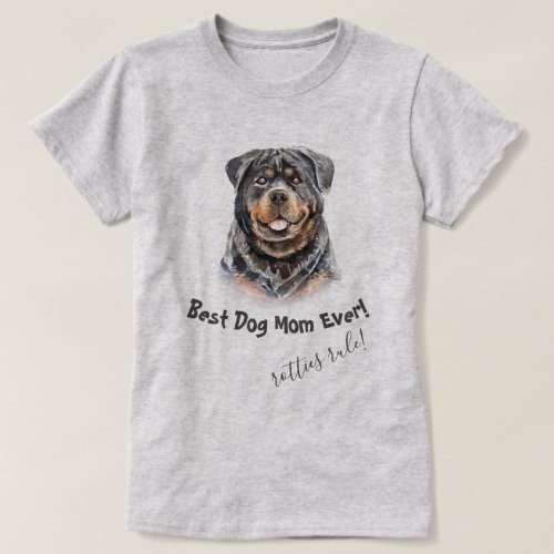 Rottweiler Best Dog Mom Ever T_Shirt