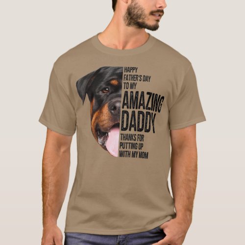 Rottweiler Dad Happy Fathers Day To My Amazing T_Shirt