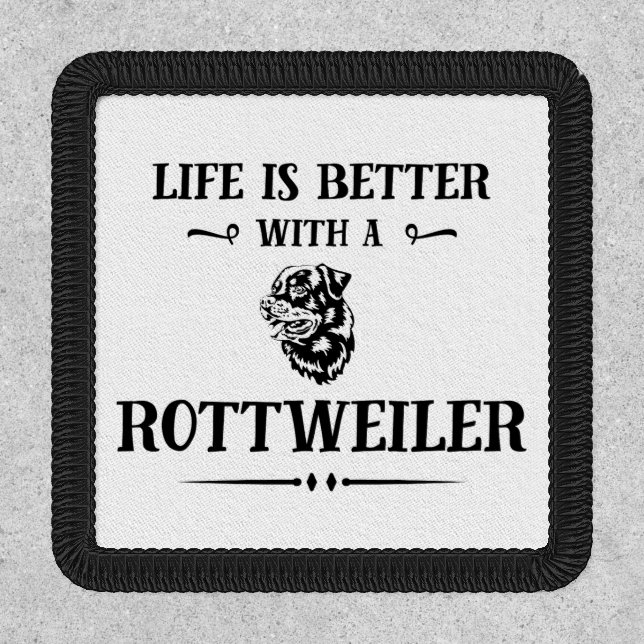 Rottweiler Dog Breed Life is Better with Patch (Front)