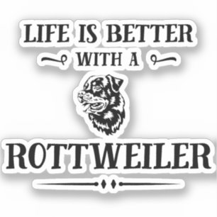 Rottweiler Dog Breed Life is Better with Sticker