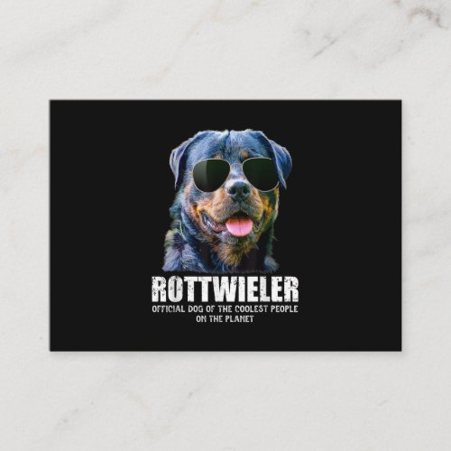Rottweiler Dog Of The Coolest People On The Planet Business Card