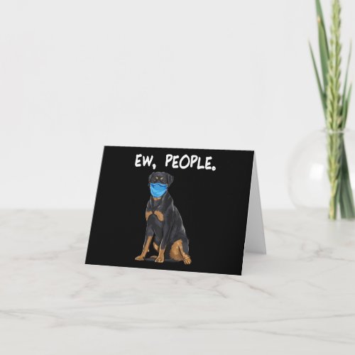 rottweiler ew people dog wearing face mask note card