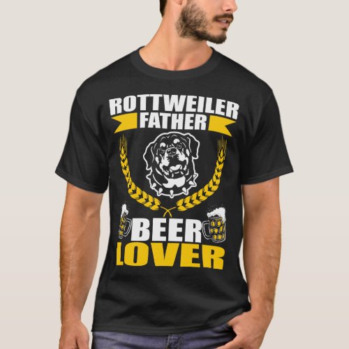 Rottweiler Father Dad Beer Pet Lover Gift T_Shirt