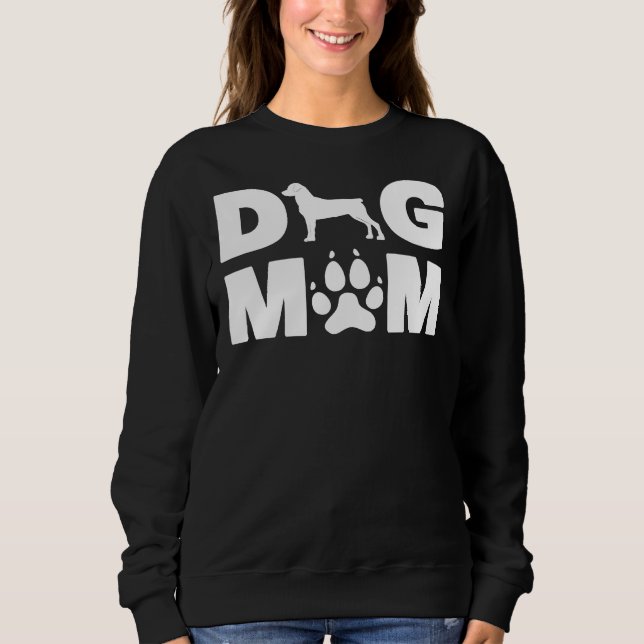 Rottweiler  For Dog Mom Mother S Day Sweatshirt (Front)