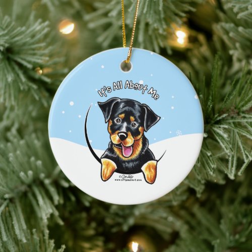 Rottweiler Its All About Me Christmas Ceramic Ornament