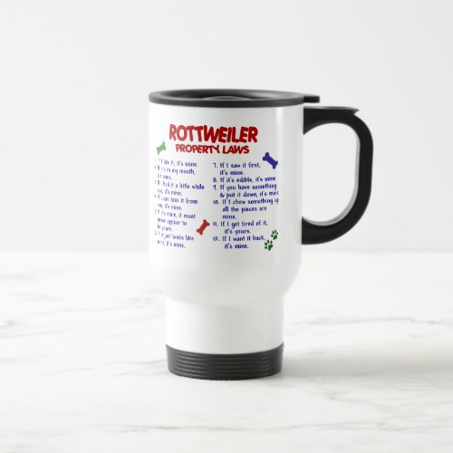 ROTTWEILER Property Laws 2 Travel Mug