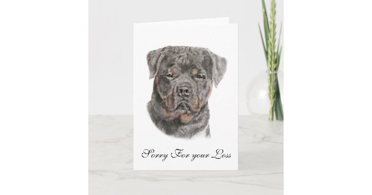 Rottweiler Sorry For Your Loss Card | Zazzle