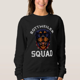 Rottweiler Squad Dog Owner Rottie Sweatshirt