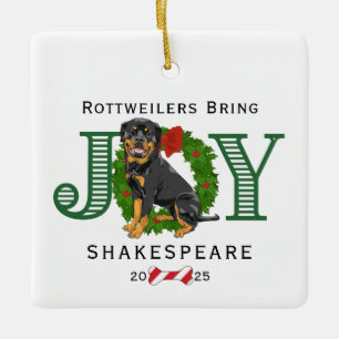 Rottweilers Bring Joy Ceramic Ornament
