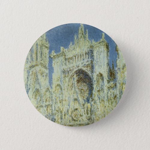 Rouen Cathedral West Facade Sunlight Claude Monet Pinback Button