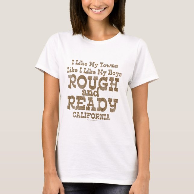 Rough and Ready California Boys Tourist Slogan T-Shirt (Front)