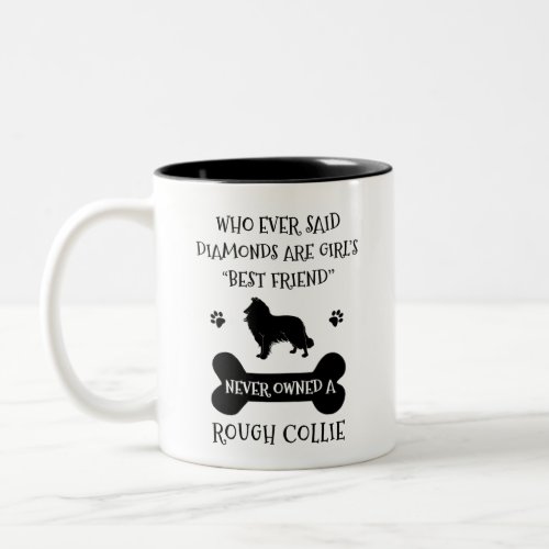 Rough Collie Best Friend Two_Tone Coffee Mug