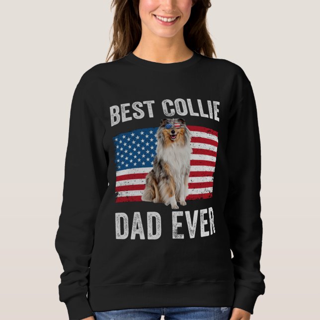 Rough Collie Dad American Flag Collie Dog  Owner Sweatshirt (Front)