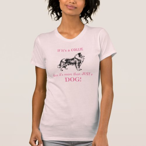 Rough Collie dog logo and slogan pink t_shirt