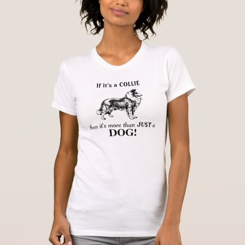 Rough Collie dog logo and slogan white t_shirt