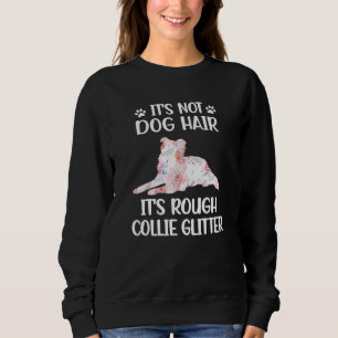 Rough Collie Lover Gift Rough Collie Mom Dog Lover Sweatshirt