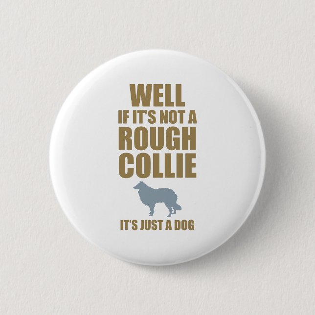 Rough Collie Pinback Button (Front)